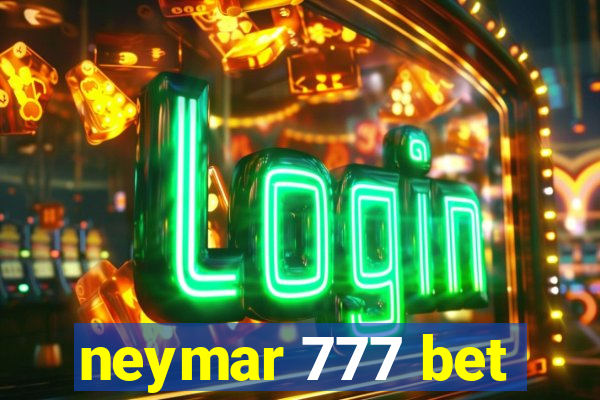 neymar 777 bet